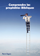 Livre Comprendre les Prophéties